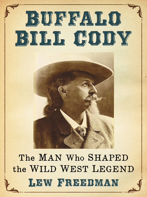 Title details for Buffalo Bill Cody by Lew Freedman - Available
